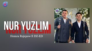 Hemra Rejepow ft DZ-ED - Nur Yuzlim [TmRap-HipHop]