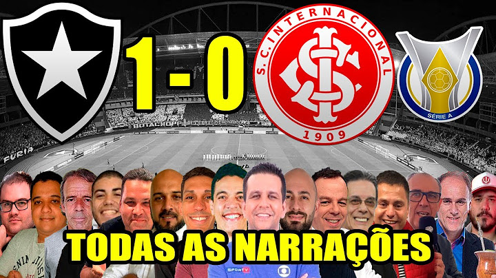 Todas as narrações - Botafogo 1 x 0 Internacional | Brasileirão 2024