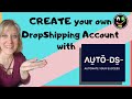 Dropshipping software for Beginners - Setting up your AUTODS Account