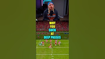 Why you SUCK at Deep Passes In Madden 25