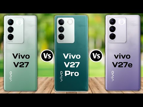 vivo V27 vs vivo V27 Pro vs vivo V27e