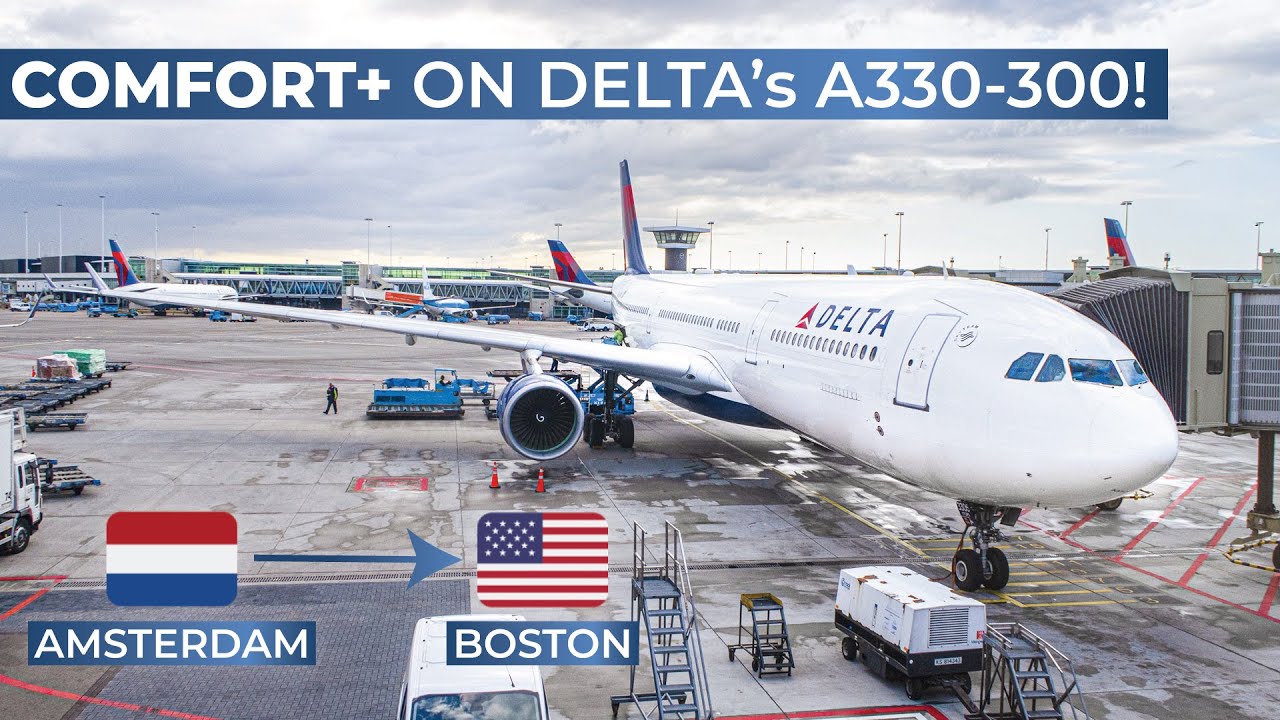 Tripreport Delta Economy Comfort Airbus A330 300 Amsterdam Boston