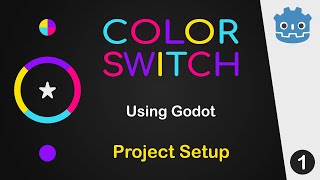 Creating Color Switch Using Godot - 01 Project Setup screenshot 2
