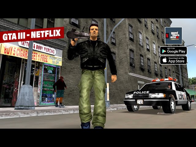 GTA III – NETFLIX on the App Store