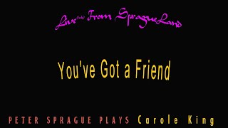 Peter Sprague Plays “You&#39;ve Got a Friend” featuring Pamela Pendrell