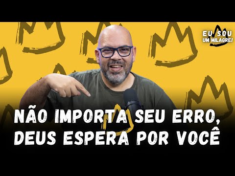 NÃO IMPORTA SEU ERRO, DEUS ESPERA POR VOCÊ | EMERSON NERY | PALAVRA DE FÉ E ESPERANÇA