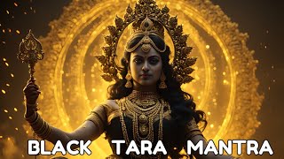 Black tara mantra | 108 times | Powerful mantra to remove negative energy | protect from black magic