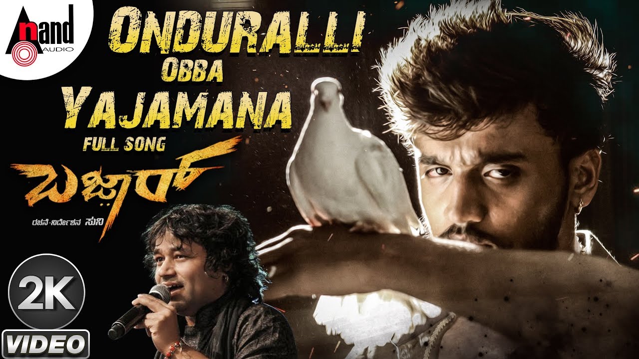 Bazaar  Onduralli Obba Yajamana  2K Video Song  Kailash Kher  Dhanveer  Ravi Basrur  Suni