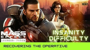Recovering the Operative  |  Mass Effect 2 Legendary Edition INSANITY DIFFICULTY GAMEPLAY