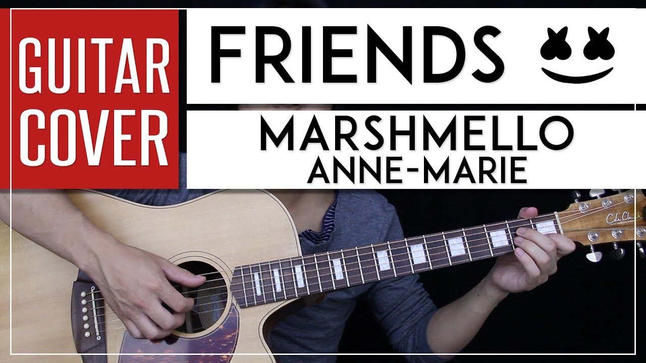 FRIENDS Guitar Cover Acoustic - Marshmello & Anne Marie 🎸 |Fingerpicking + Chords|