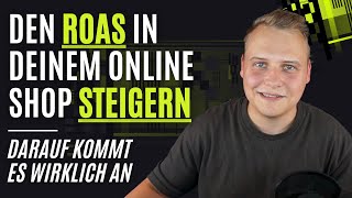 ROAS in deinem Online Shop steigern - Darauf kommt es wirklich an