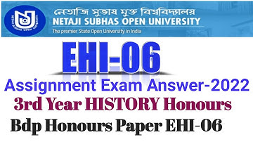 EHI-06 Assignment Exam Answer-2022 | 3rd Year History Honours Egr-6 | Bdp Assignment online Exam |