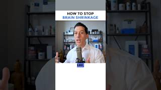 How To Stop Brain Shrinkage