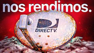 Por qué DirecTV eligió MORIR en México y DOMINAR Sudamérica