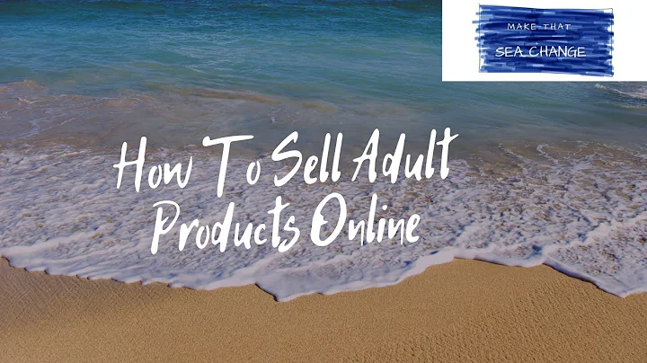 Discover the Secrets of Selling Adult Products Online