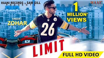 LIMIT ● ZOHAR ● Official 4K VIDEO ● Latest Punjabi Song 2018 ● HAAਣੀ Records