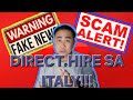 DIRECT HIRE SA ITALY SCAM!!! FAKE NEWS