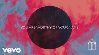 Video thumbnail of "Passion - Worthy Of Your Name (Live/Lyrics And Chords) ft. Sean Curran"