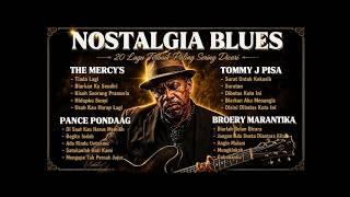 LAGU NOSTALGIA BLUES TERVIRAL | The Mercy's,Broery Marantika,Pance Pondag,Tommy J Pisa