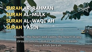 Murottal Ayat Suci Al-Qur’an Merdu || Surat Ar-Rahman Al-Mulk Al-Waqi’ah Yasin