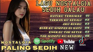 Download Lagu NOSTALGIA TERSEDIH_😭PATAH HATI//GALAU💔 HATIKU TERSIKSA/COCOK UNTUK MENEMANI HARI MU MP3 Download Lagu NOSTALGIA TERSEDIH_😭PATAH HATI//GALAU💔 HATIKU TERSIKSA/COCOK UNTUK MENEMANI HARI MU MP3
