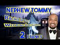 Nephew Tommy Hilarious Prank Calls: Bachelor Party and Wedding Day Shocker!