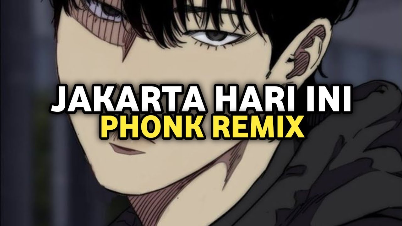 Jakarta Hari Ini Phonk Remix | DJ Yang Datang Dan Pergi Kan Membuatmu Mengerti Phonk