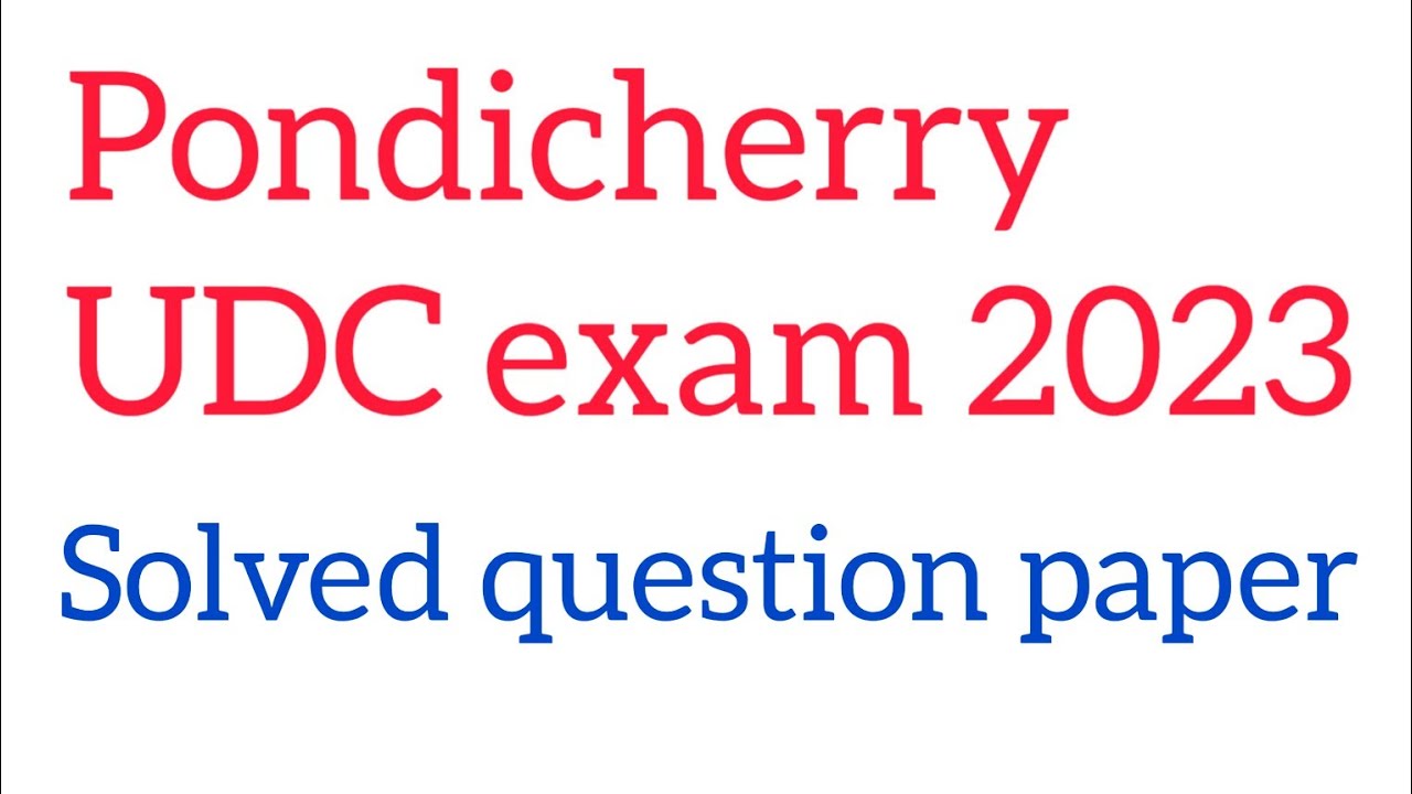 pondicherry UDC exam solved questions paper 2023| competitive exam question paper with answer 2023