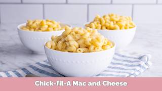 Chick-fil-A Mac and Cheese Copycat — Ready in 30 Minutes