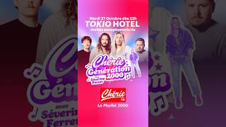 Tokio Hotel, invit&eacute;s exceptionnels de CH&Eacute;RIE G&Eacute;N&Eacute;RATION 2000 !