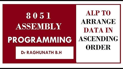 #8051 ALP to arrange an array in Ascending order  [ Array of 5 data ]   #BECL456A