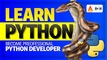 Learn Python (8+ hours) - Become Professional Python Developer Full Course (Part 4)