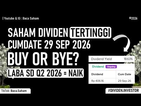 Saham Dividen Yield Tertinggi : Cumdate 29 Sep 2026 |  3X Bagi Dividen Tahun 2026 | Laba Naik