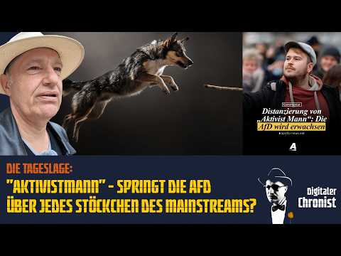 The Daily Breakdown: "AktivistMann" – Is the AfD Jumping Through Every Mainstream Hoop?