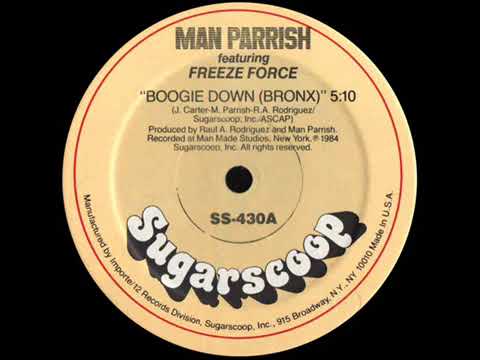 Man Parrish feat. Freeze Force ~ Boogie Down (Bronx).mp4