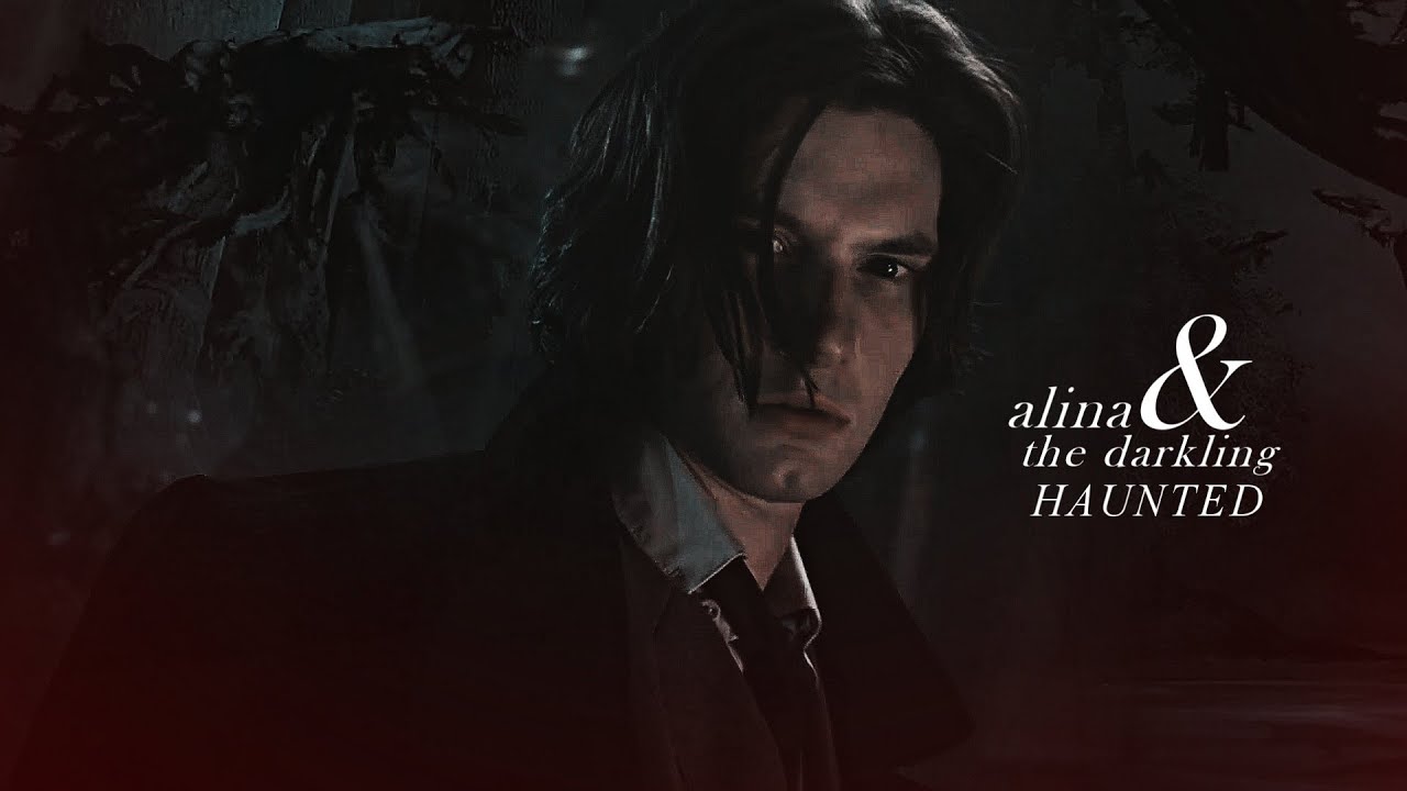 Alina & The Darkling | Love, I'm just a shadow now