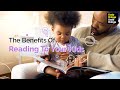 Benefits Of Reading To Your Kids