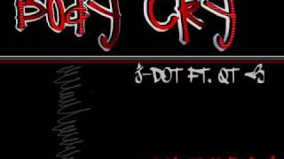 Body Cry - J - Dot Ft. Qt
