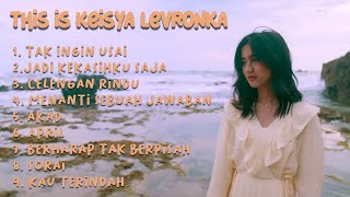 Keisya levronka - Tak Ingin Usai  full album 2022 TANPA IKLAN !! #thisis