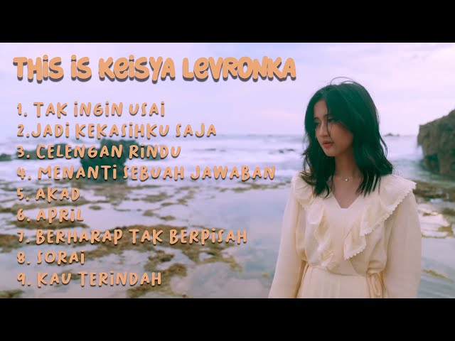 Keisya levronka - Tak Ingin Usai  full album 2022 TANPA IKLAN !! #thisis class=