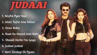 Judaai Movie All Songs~Anil Kapoor~Sridevi~ Urmila Matondkar~MUSICAL WORLD