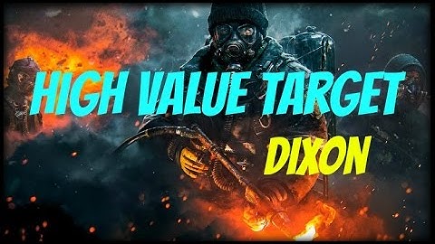The Division: High value target (Dixon Swing shift crew)