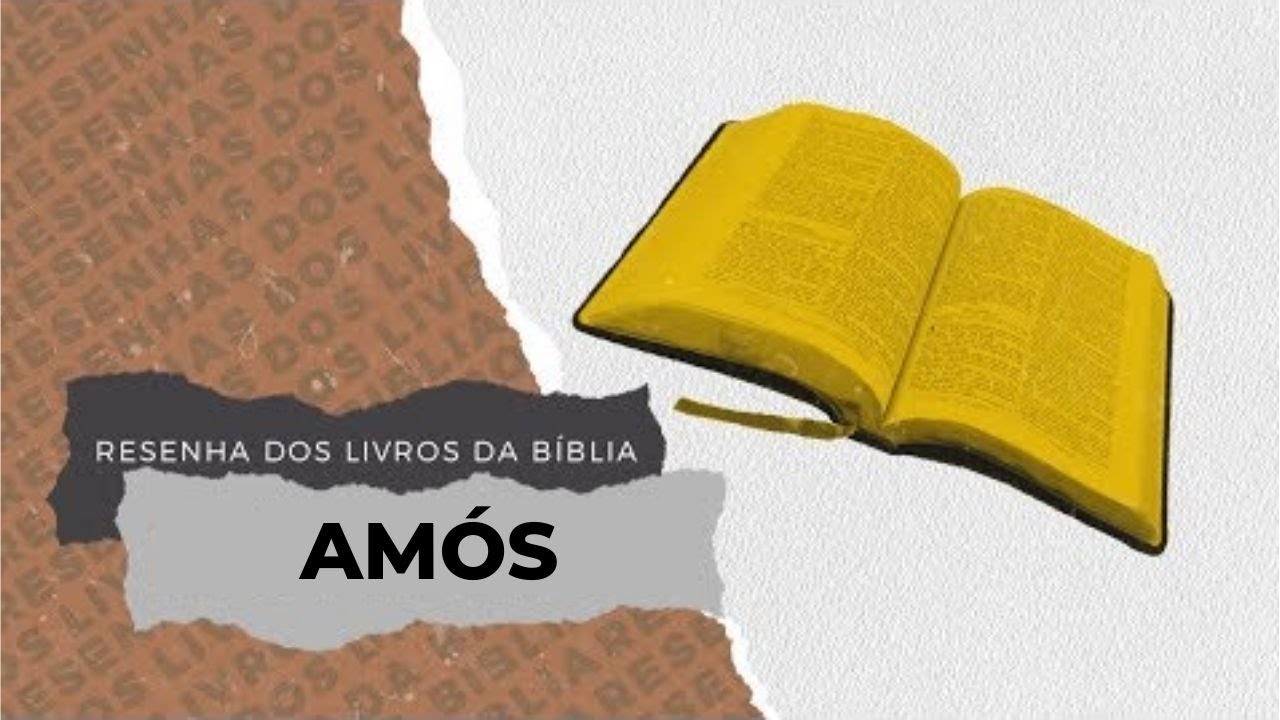 AMÓS Resenha dos Livros da Bíblia YouTube AMÓS Resenha dos Livros da Bíblia YouTube
