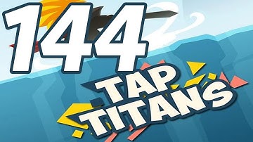 Tap Titans - Gameplay Walkthrough Part 144 - Prestige 21 (iOS, Android)