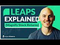 What Are LEAPS in Options Trading? (How to Magnify Stock Returns)