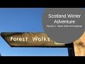 Scotland Winter Adventure Episode 2: Kirroughtree, Delightful Drive through Dumfries & Galloway