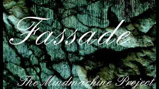 The Mindmachine Project - Fassade
