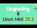 How to Upgrade to Linux Mint 20.3 from Linux Mint 20.2 | 20.1 | 20 [ Stable Release ]