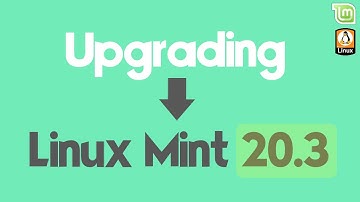 How to Upgrade to Linux Mint 20.3 from Linux Mint 20.2 | 20.1 | 20 [ Stable Release ]