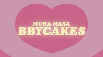 mura masa - bbycakes (lyrics) with lil uzi vert, pinkpantheress and shygirl